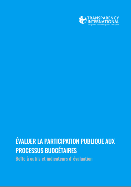 Évaluer la Participation Publique aux Processus Budgétaires: Boîte à outils et indicateurs dʼévaluation