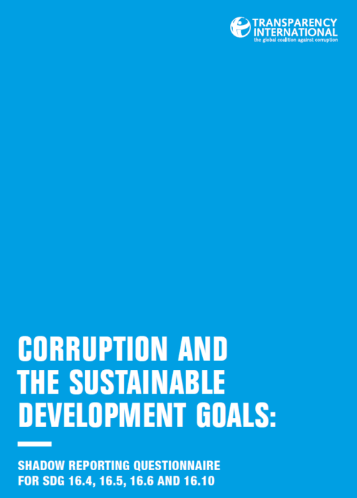 Corruption and the Sustainable Development Goals: Parallel Reporting Tool for 16.4, 16.5, 16.6 and 16.10