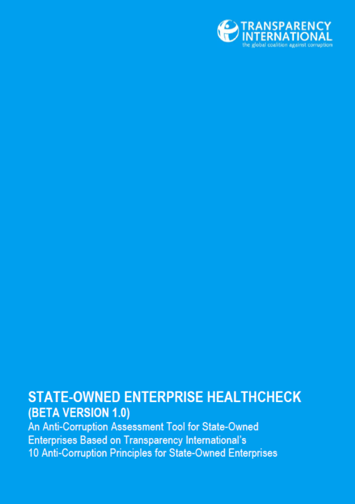 State-Owned Enterprise Healthcheck: An Anti-Corruption Assessment Tool for State-Owned Enterprises